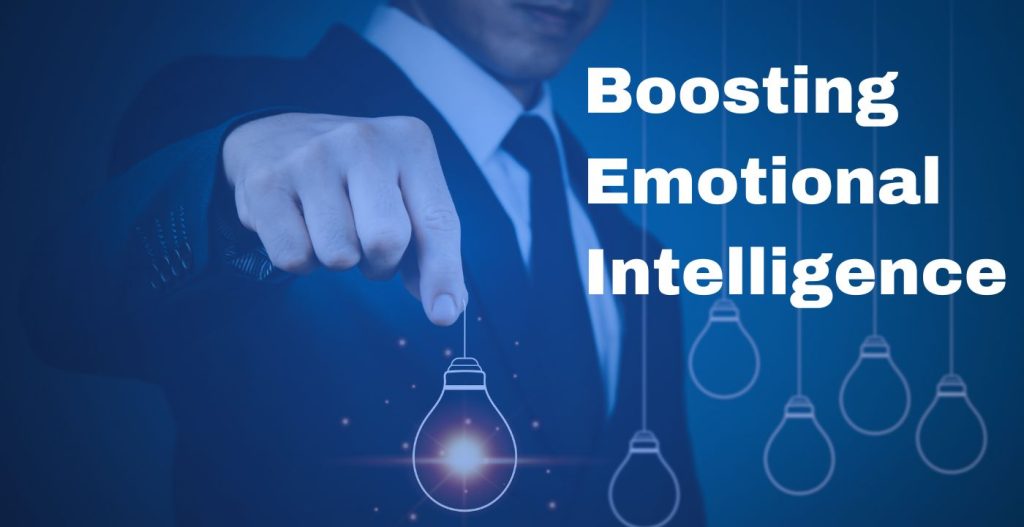 BOOSTING EMOTIONAL INTELLIGENCE